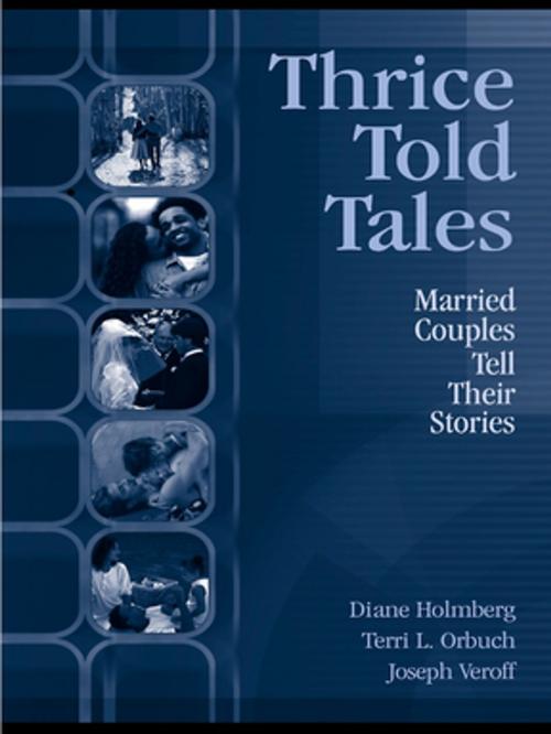 Cover of the book Thrice Told Tales by Diane Holmberg, Terri L. Orbuch, Joseph Veroff, Taylor and Francis