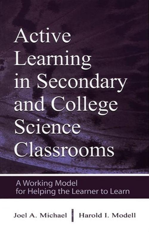 Cover of the book Active Learning in Secondary and College Science Classrooms by Joel Michael, Harold I. Modell, Taylor and Francis