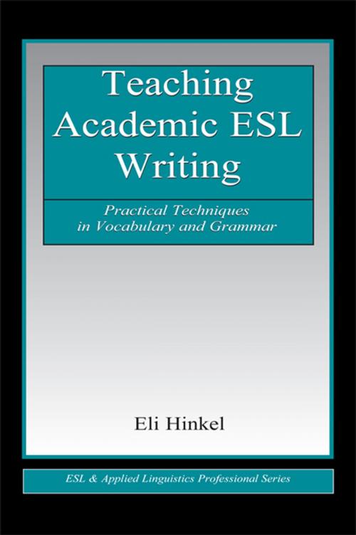 Cover of the book Teaching Academic ESL Writing by Eli Hinkel, Taylor and Francis