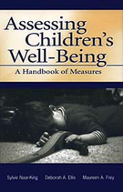 Cover of the book Assessing Children's Well-Being by Sylvie Naar-King, Deborah A. Ellis, Maureen A. Frey, Michele Lee Ondersma, Taylor and Francis