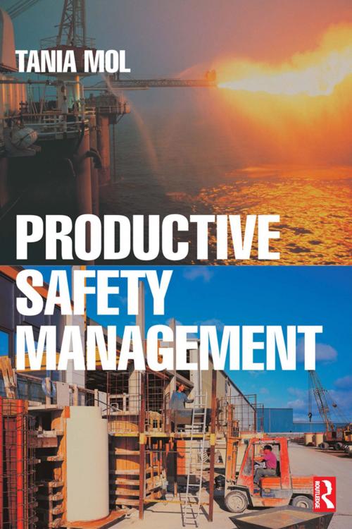 Cover of the book Productive Safety Management by Tania Mol, CRC Press