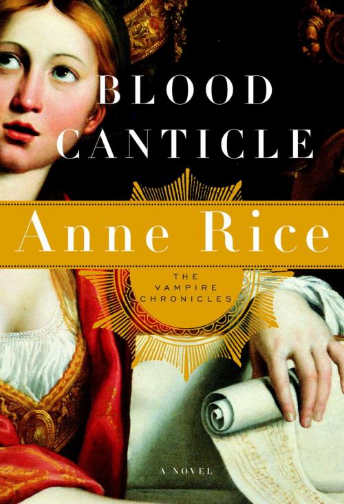 Cover of the book Blood Canticle by Anne Rice, Random House Publishing Group