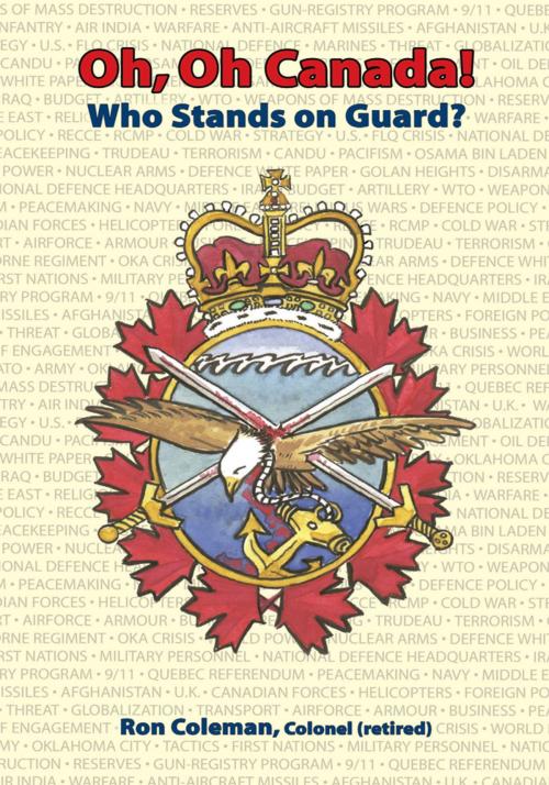 Cover of the book Oh, Oh Canada! Who Stands on Guard? by Ronald Coleman, Trafford Publishing