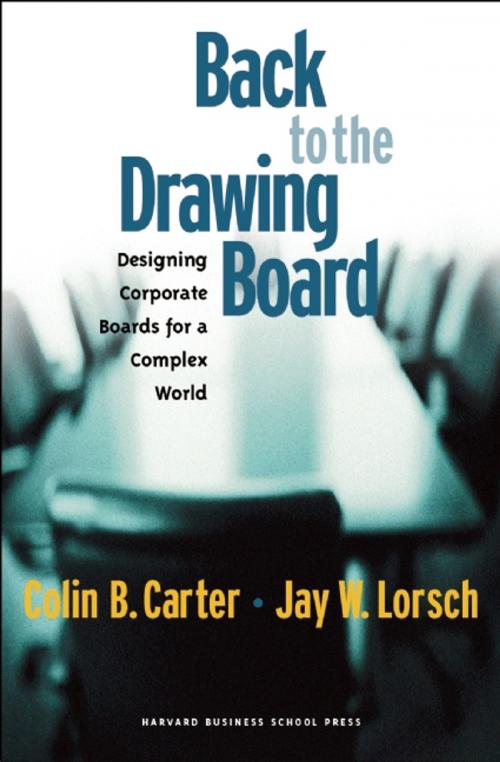 Cover of the book Back to the Drawing Board by Colin B. Carter, Jay W. Lorsch, Harvard Business Review Press