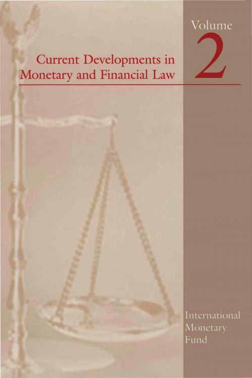 Cover of the book Current Developments in Monetary and Financial Law, Vol. 2 by International Monetary Fund, INTERNATIONAL MONETARY FUND