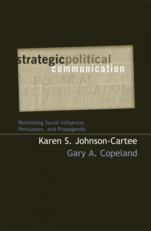 Cover of the book Strategic Political Communication by Karen S. Johnson-Cartee, Gary A. Copeland, Rowman & Littlefield Publishers