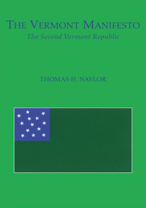 Cover of the book The Vermont Manifesto by Thomas H. Naylor, Xlibris US