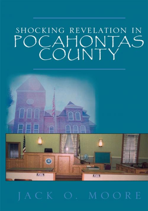 Cover of the book Shocking Revelation in Pocahontas County by Jack O. Moore, Xlibris US