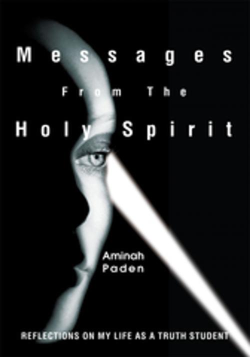 Cover of the book Messages from the Holy Spirit by Aminah Paden, iUniverse