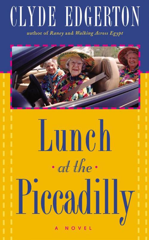 Cover of the book Lunch at the Piccadilly by Clyde Edgerton, Algonquin Books