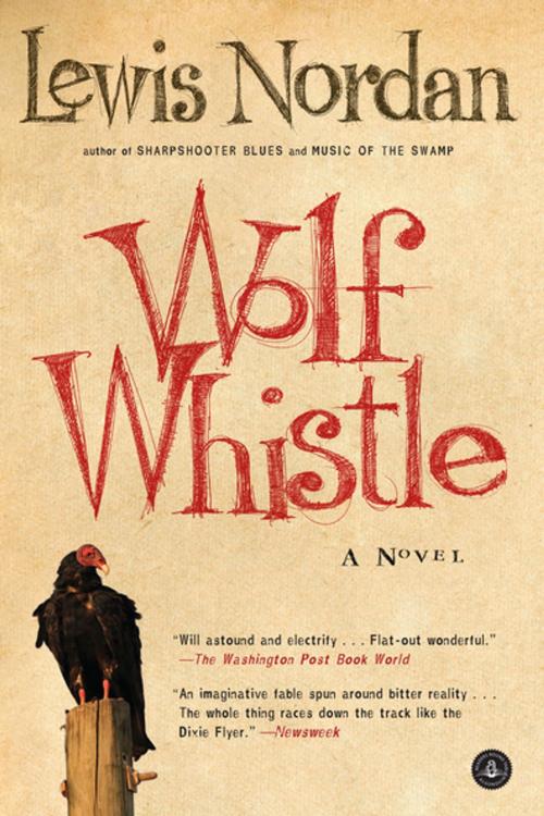 Cover of the book Wolf Whistle by Lewis Nordan, Algonquin Books