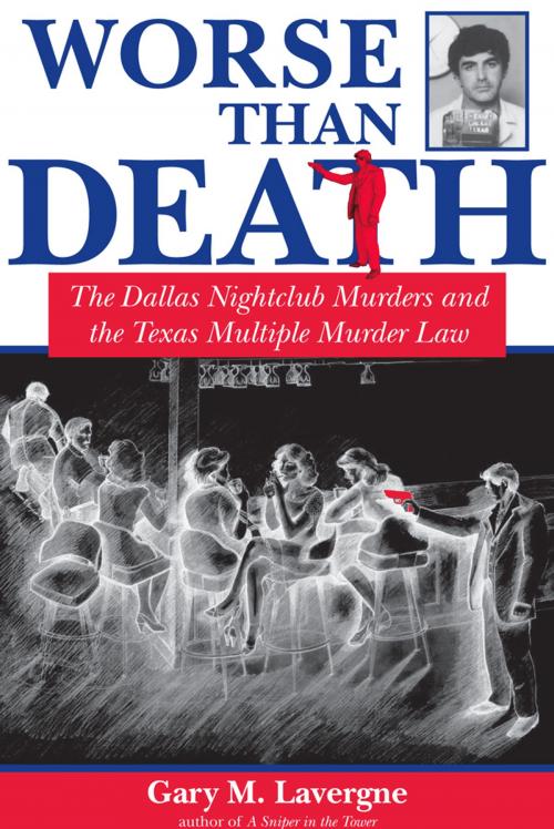 Cover of the book Worse Than Death by Gary M. Lavergne, University of North Texas Press