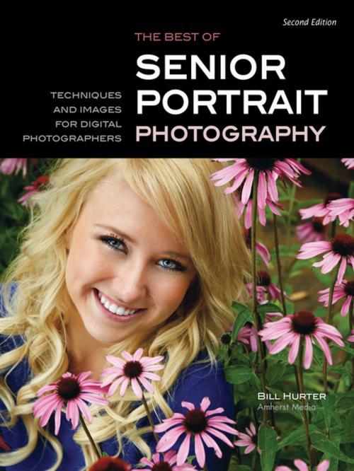 Cover of the book The Best of Teen and Senior Portrait Photography by Bill Hurter, Amherst Media