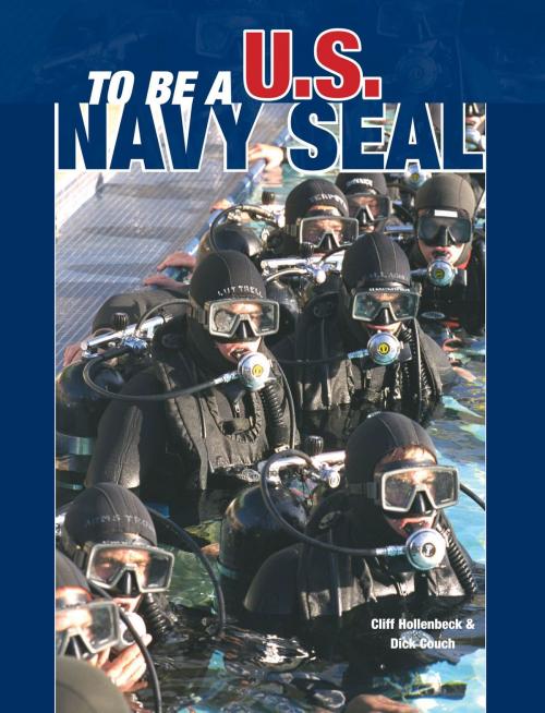 Cover of the book To Be a U. S. Navy Seal by Cliff Hollenbeck, MBI Publishing Company