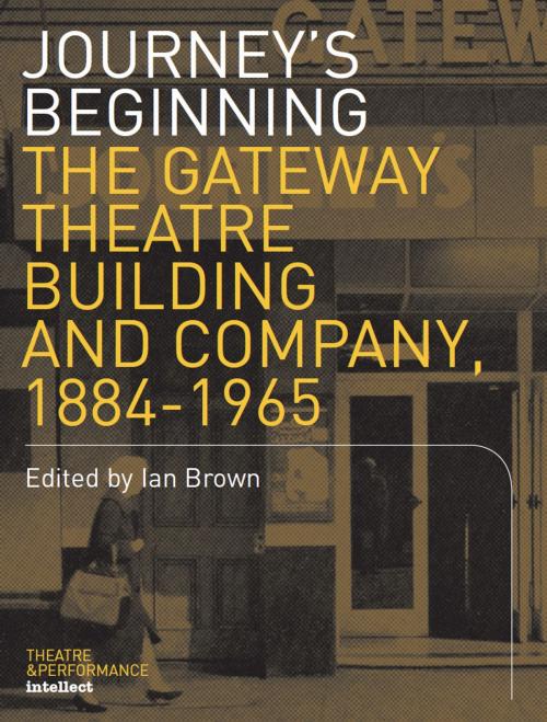 Cover of the book Journey's Beginning by Ian Brown, Intellect Books Ltd