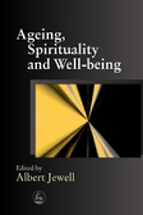 Cover of the book Ageing, Spirituality and Well-being by Malcolm Goldsmith, Rosalie Hudson, Elizabeth MacKinlay, Jessica Kingsley Publishers