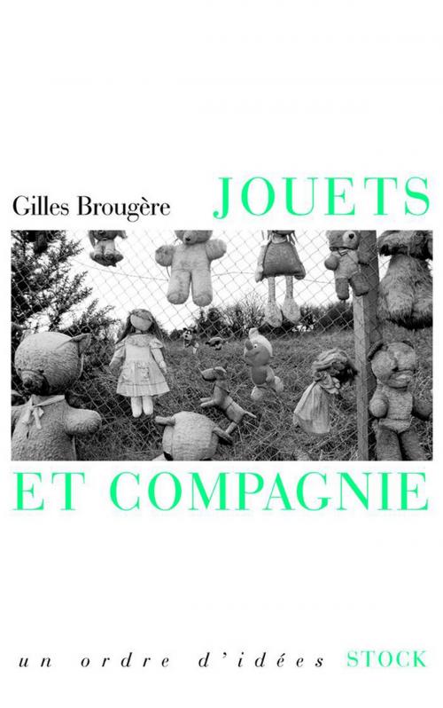 Cover of the book Les jouets by Gilles Brougère, Stock