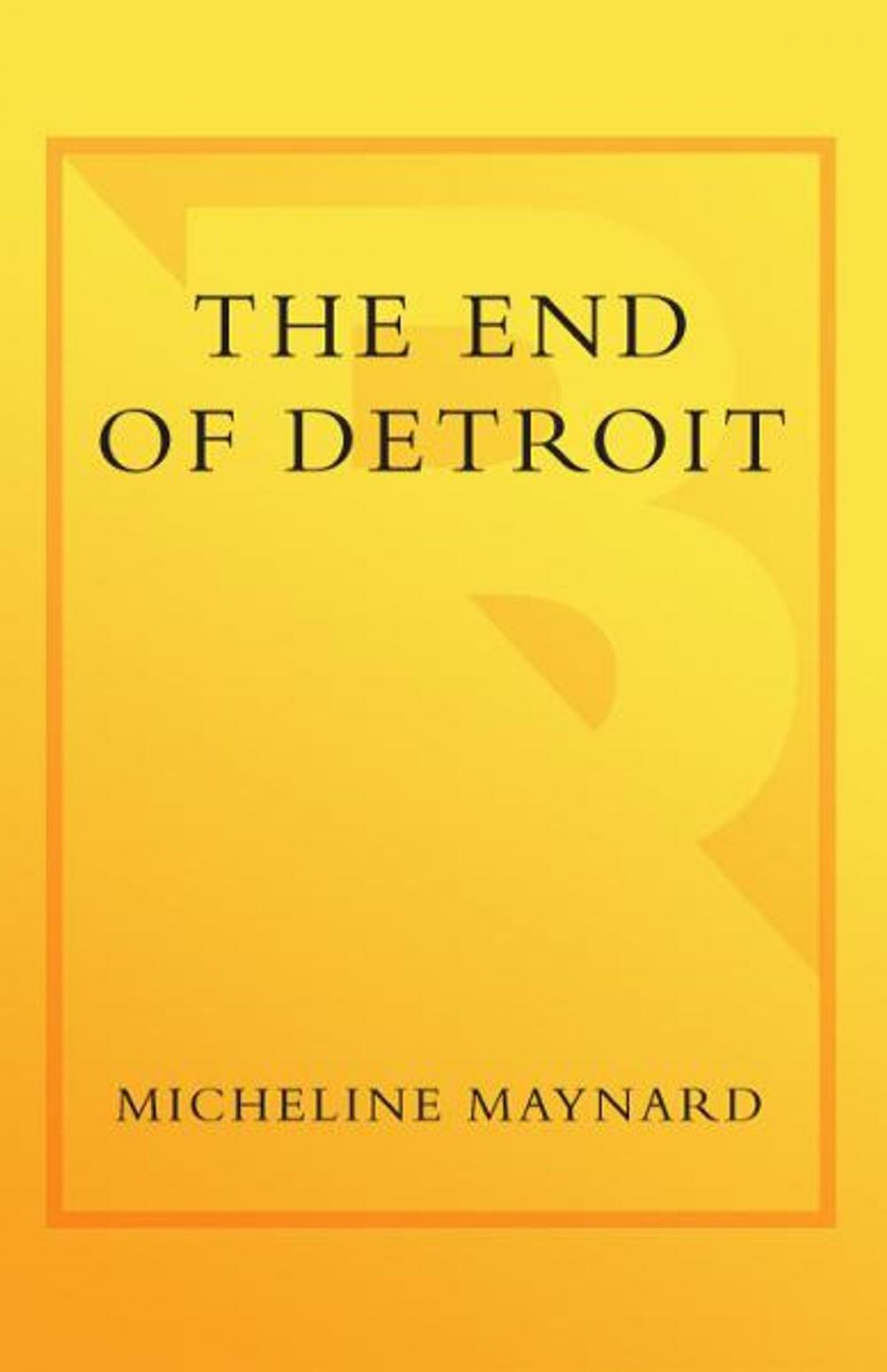 Big bigCover of The End of Detroit