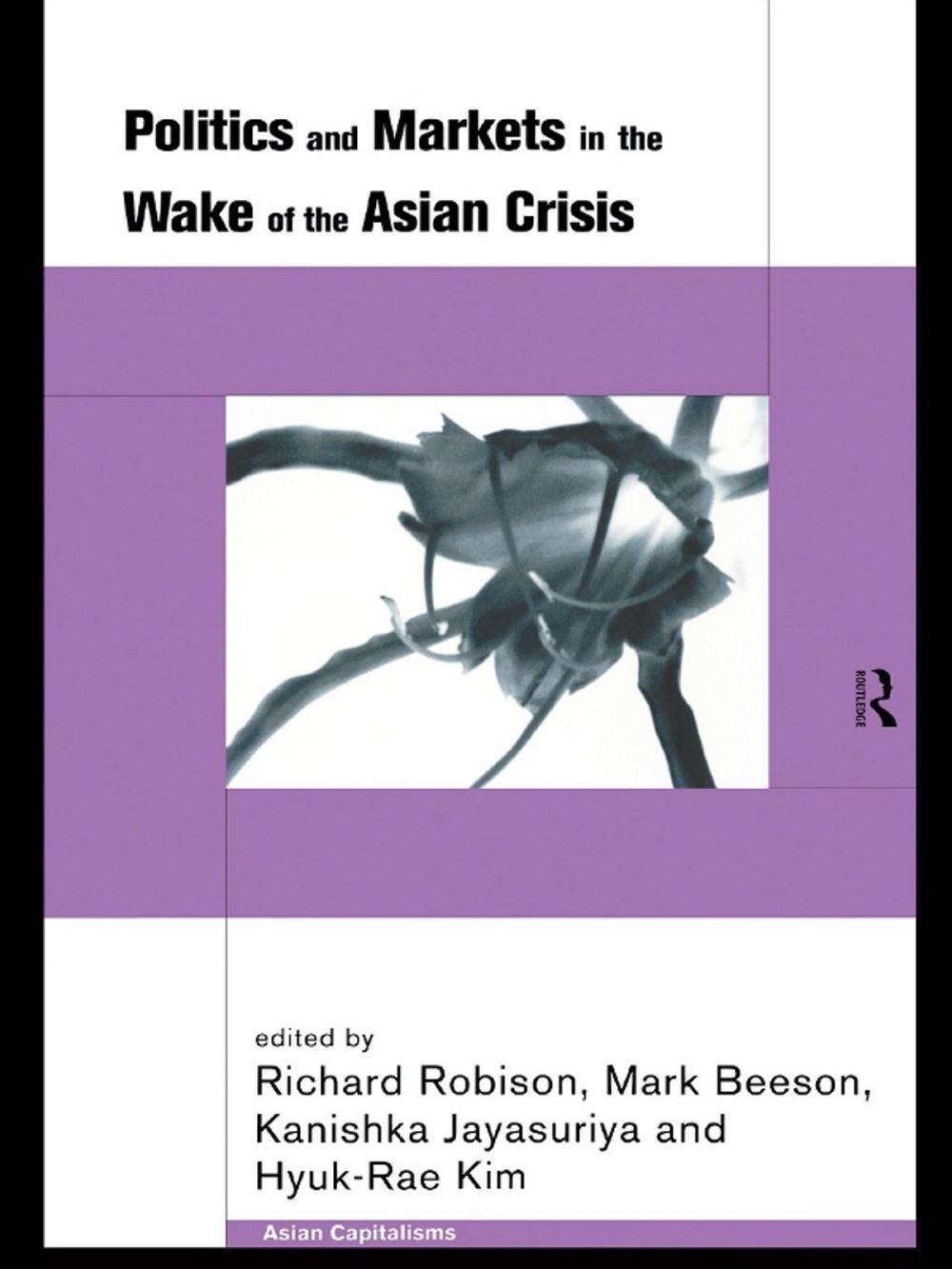 Big bigCover of Politics and Markets in the Wake of the Asian Crisis