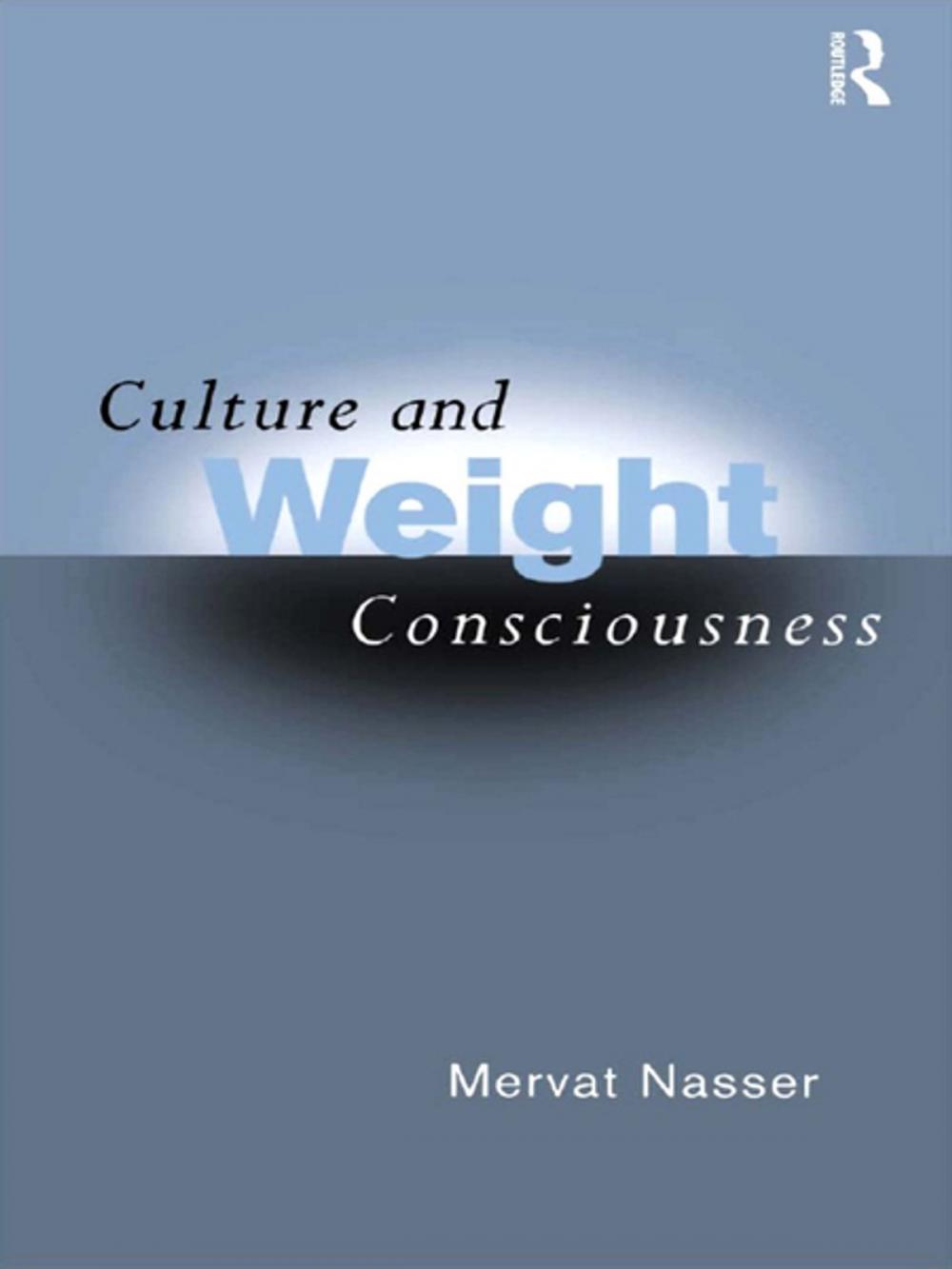 Big bigCover of Culture and Weight Consciousness