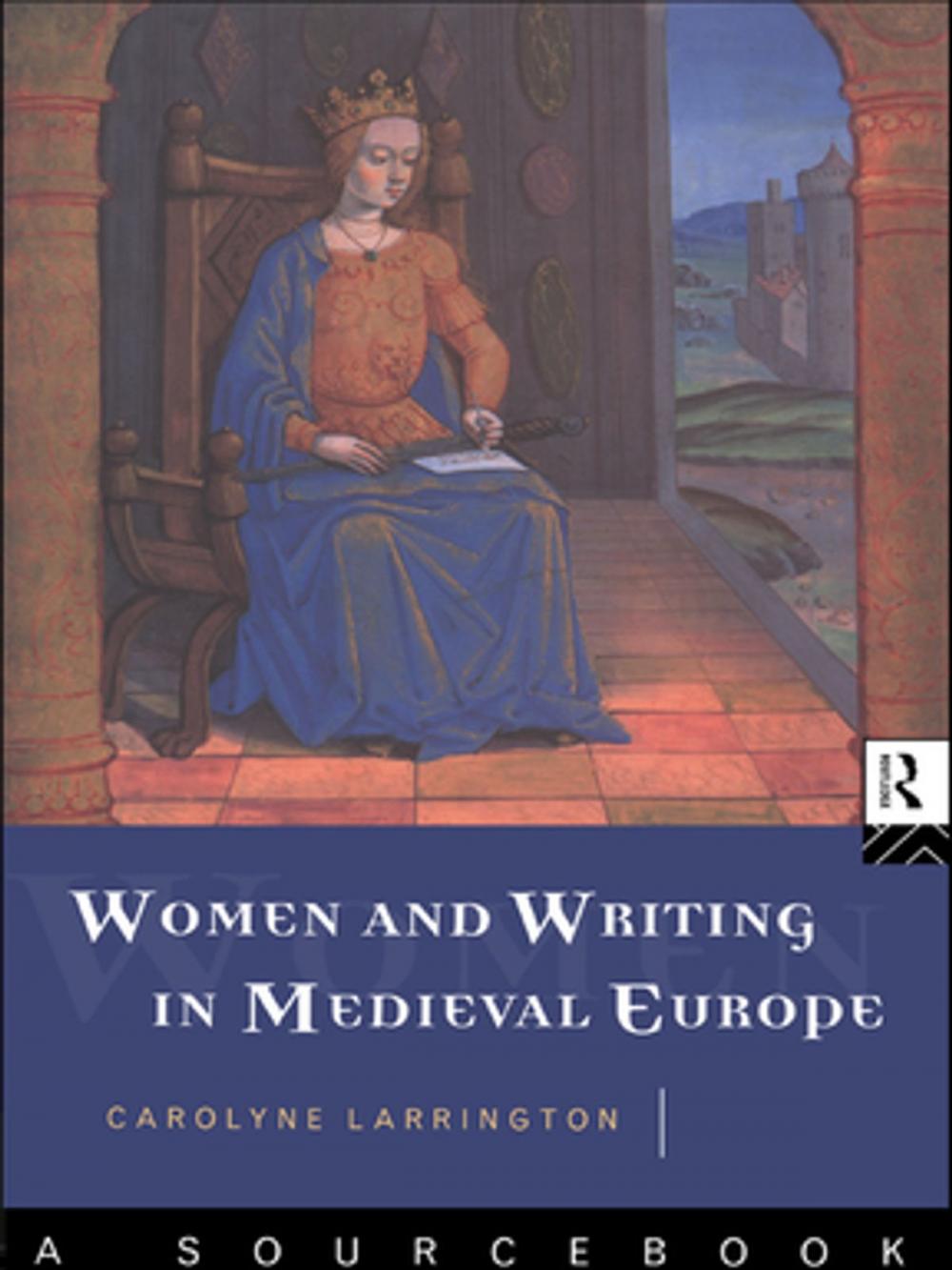Big bigCover of Women and Writing in Medieval Europe: A Sourcebook