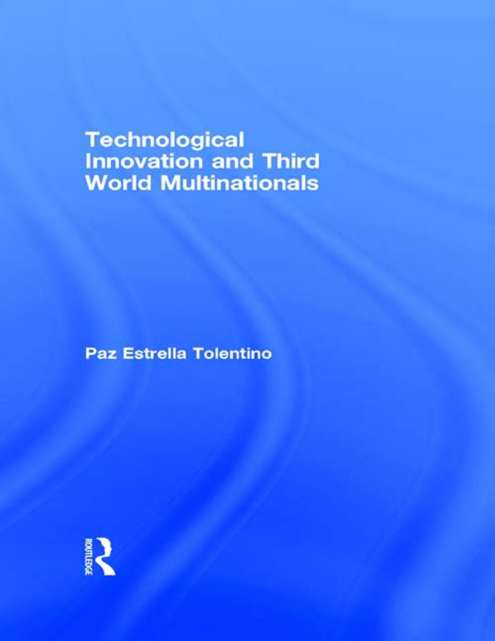 Big bigCover of Technological Innovation and Third World Multinationals