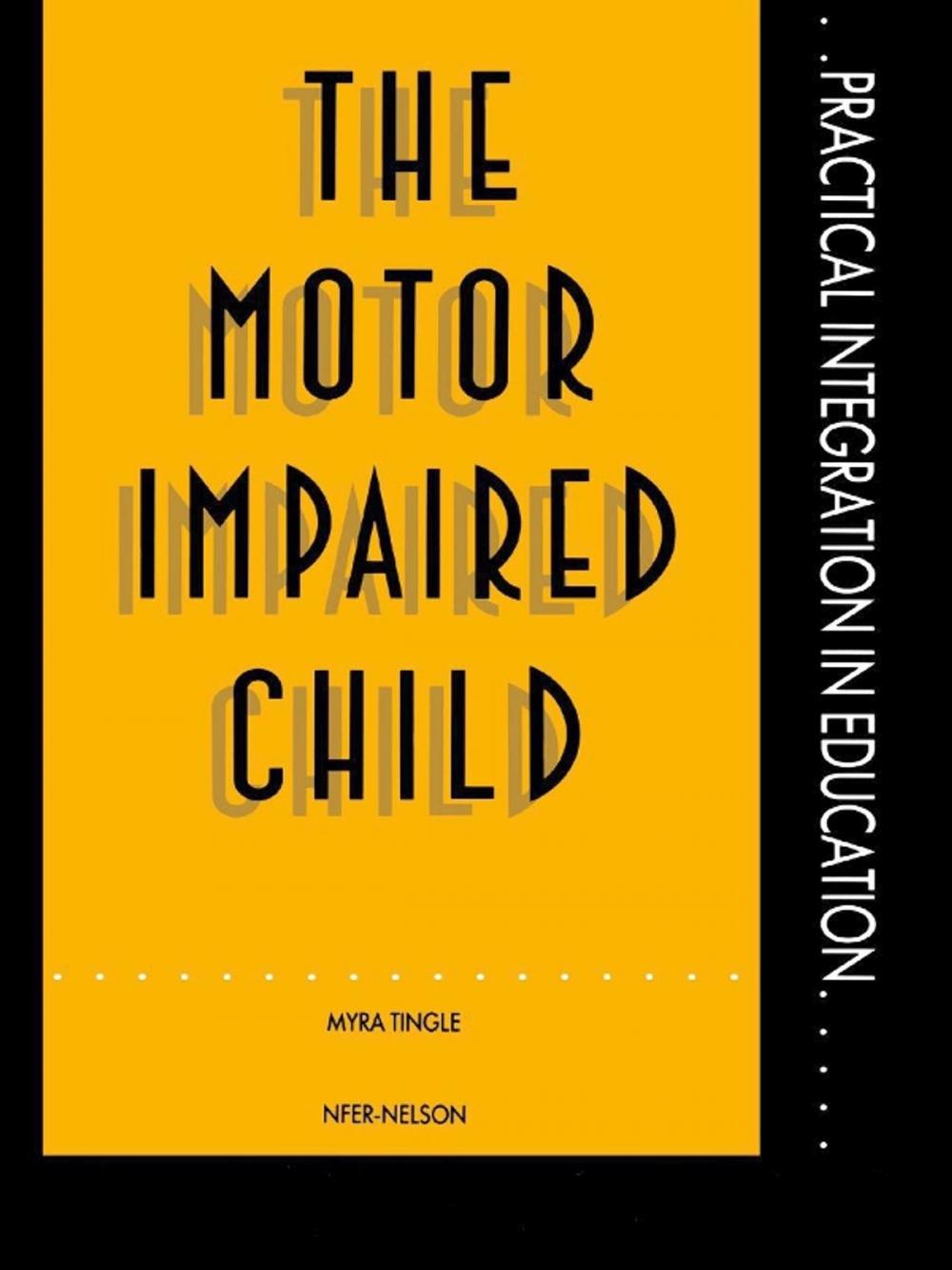 Big bigCover of The Motor Impaired Child