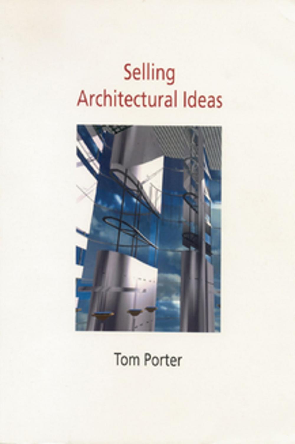 Big bigCover of Selling Architectural Ideas