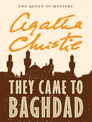 Cover of the book They Came to Baghdad by J. A Jance