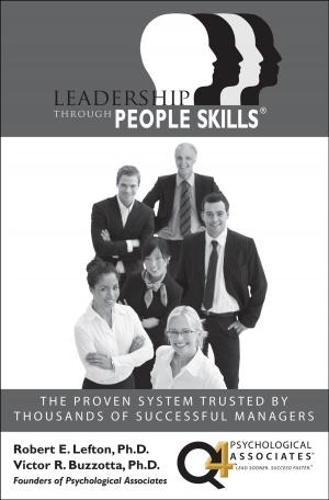 Cover of the book Leadership Through People Skills by Eric A. Vanderburg