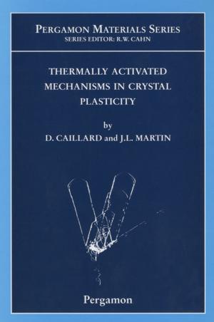 Cover of the book Thermally Activated Mechanisms in Crystal Plasticity by R Paul Singh, Dennis R. Heldman