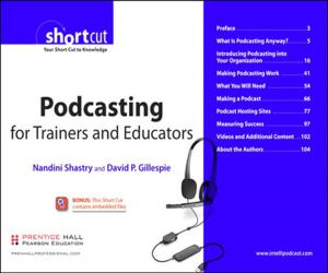 Cover of the book Podcasting for Trainers and Educators, Digital Short Cut by Todd Parker, Scott Jehl, Maggie Costello Wachs, Patty Toland
