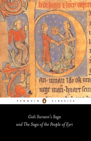 Cover of the book Gisli Sursson's Saga and the Saga of the People of Eyri by Morris Gleitzman