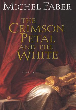 Cover of the book The Crimson Petal and the White by Gareth Davies