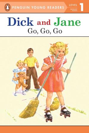 Cover of the book Dick and Jane: Go, Go, Go by Carolyn Keene