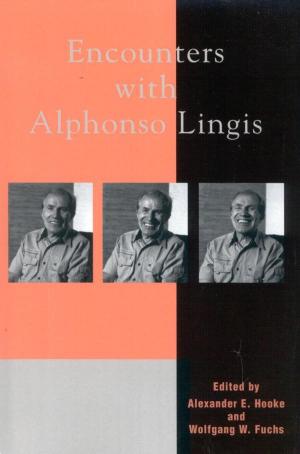 Cover of the book Encounters with Alphonso Lingis by Theresa Zollicoffer, Eric Zollicoffer