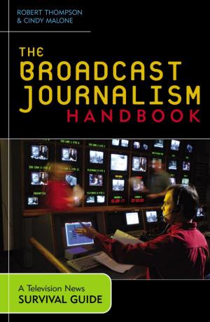 Cover of the book The Broadcast Journalism Handbook by Mary McAuliffe