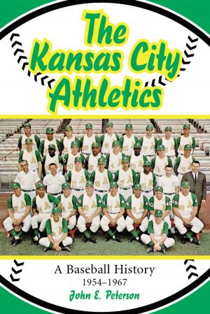Cover of the book The Kansas City Athletics by Rob Ruck