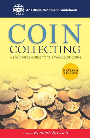 Cover of the book Coin Collecting: A Beginners Guide to the World of Coins by Robert J. Dalessandro, Erin R. Mahan