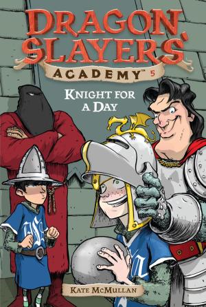 Cover of the book Knight for a Day #5 by Allan Woodrow