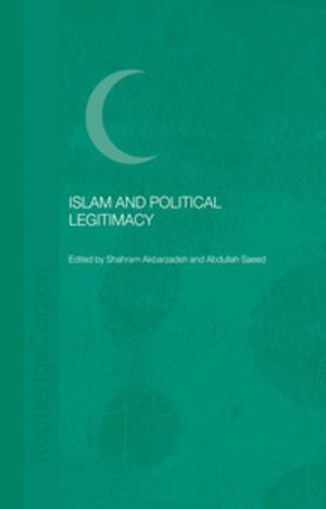 Cover of the book Islam and Political Legitimacy by Kaja Silverman