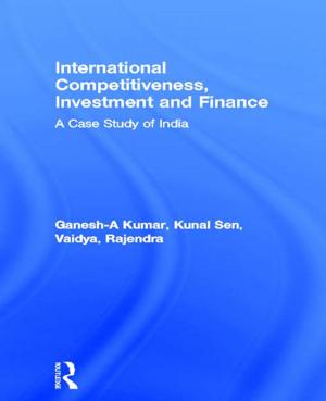 Cover of the book International Competitiveness, Investment and Finance by John Rajchman