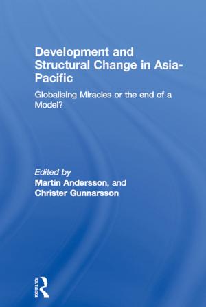 Cover of the book Development and Structural Change in Asia-Pacific by Gillian Scott