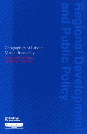 Cover of the book Geographies of Labour Market Inequality by 