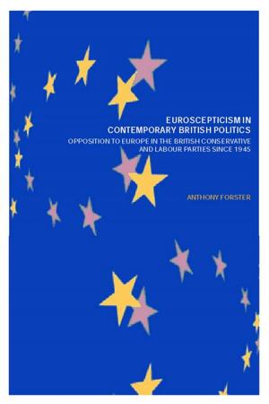 Cover of the book Euroscepticism in Contemporary British Politics by Derek R. Ford