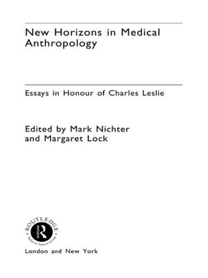 Cover of the book New Horizons in Medical Anthropology by John MacBeath