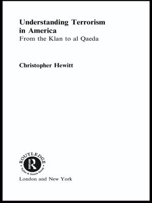 Cover of the book Understanding Terrorism in America by William L. Marshall, Liam E. Marshall, Geris A. Serran, Yolanda M. Fernandez