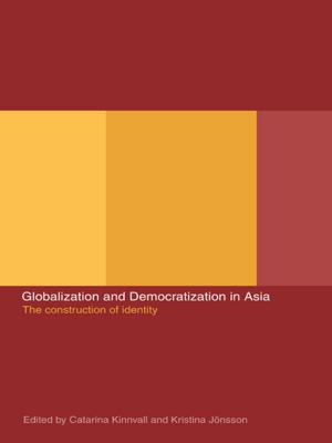 Cover of the book Globalization and Democratization in Asia by Geoffrey Pridham, Pippa Pridham