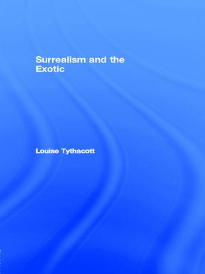 Cover of the book Surrealism and the Exotic by Wayne Morris