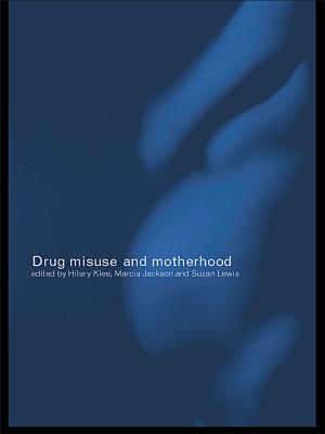 bigCover of the book Drug Misuse and Motherhood by 